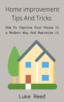Home Improvement Tips and Tricks