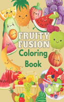 Fruity Fusion Coloring Book: Fruit-Themed Coloring Adventures