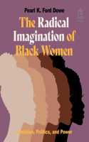 Radical Imagination of Black Women