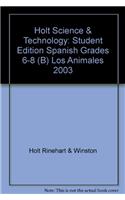 Holt Science & Technology: Student Edition Spanish Grades 6-8 (B) Los Animales 2003