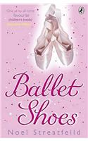 Ballet Shoes: A Story of Three Children on the Stage