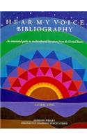 Hear My Voice Bibliography: An Annotated Guide to Multicultural Literature from the United States