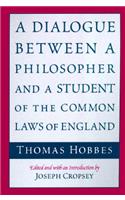 A Dialogue between a Philosopher and a Student of the Common Laws of England