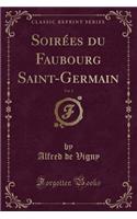 Soirï¿½es Du Faubourg Saint-Germain, Vol. 2 (Classic Reprint)