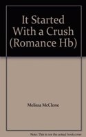 It Started with a Crush...