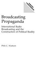 Broadcasting Propaganda