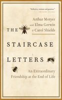 Staircase Letters: An Extraordinary Friendship at the End of Life