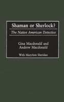 Shaman or Sherlock?