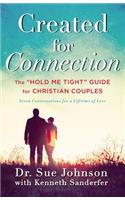 Created for Connection: The Hold Me Tight Guide for Christian Couples