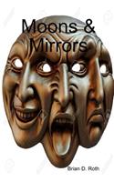 Moons & Mirrors