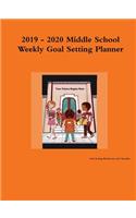 2019 - 2020 Middle School Weekly Goal Setting Planner