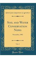 Soil and Water Conservation News, Vol. 2: November, 1981 (Classic Reprint)