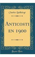 Anticosti en 1900 (Classic Reprint)