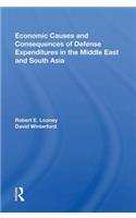 Economic Causes and Consequences of Defense Expenditures in the Middle East and South Asia