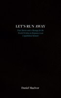 Let's Run Away