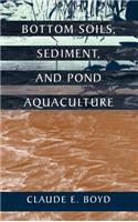 Bottom Soils, Sediment, and Pond Aquaculture