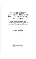 The Regency of Tunis and the Ottoman Porte, 1777-1814