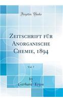 Zeitschrift FÃ¼r Anorganische Chemie, 1894, Vol. 7 (Classic Reprint)