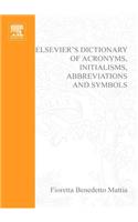 Elsevier's Dictionary of Acronyms, Initialisms, Abbreviations and Symbols