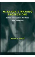 Miranda's Waning Protections