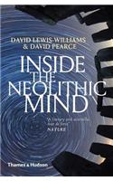 Inside the Neolithic Mind: Consciousness, Cosmos and the Realm of the Gods