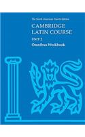 Cambridge Latin Course Unit 2 Omnibus Workbook North American edition: (North American Cambridge Latin Course)