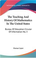 The Teaching And History Of Mathematics In The United States