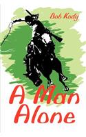A Man Alone