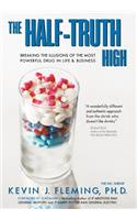 The Half-Truth High