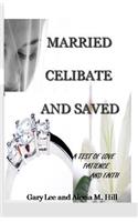 Married Celibate and Saved