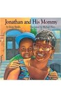 Houghton Mifflin the Nation's Choice: Read Aloud Theme 3 Grade K Jonathan and His Mommy