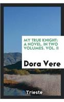 My True Knight
