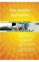 Data Analytics Applications A Complete Guide - 2020 Edition