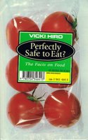 Perfectly Safe to Eat?