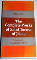 The Complete Works of St Teresa: Vol 1