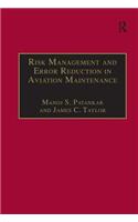 Risk Management and Error Reduction in Aviation Maintenance