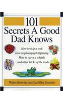 101 Secrets a Good Dad Knows