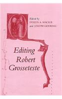 Editing Robert Grosseteste