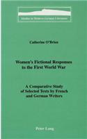 Women's Fictional Responses to the First World War