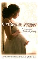 Birthed in Prayer