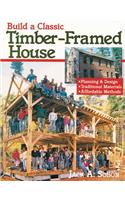 Build a Classic Timber-Framed House
