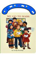 We Go to Mass