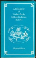 A Bibliography of Cookery Books Published in Britain, 1875-1914