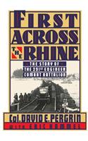 First Across the Rhine: The 291st Engineer Combat Battalion in France, Belgium, and Germany