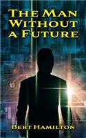 man without a future