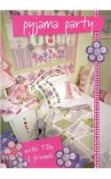 Pyjama Party with Tilly & Friends