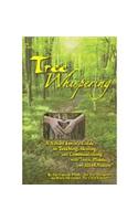 Tree Whispering