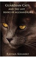 Guardian Cats and the Lost Books of Alexandria