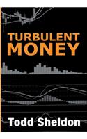 Turbulent Money