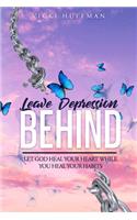 Leave Depression Behind